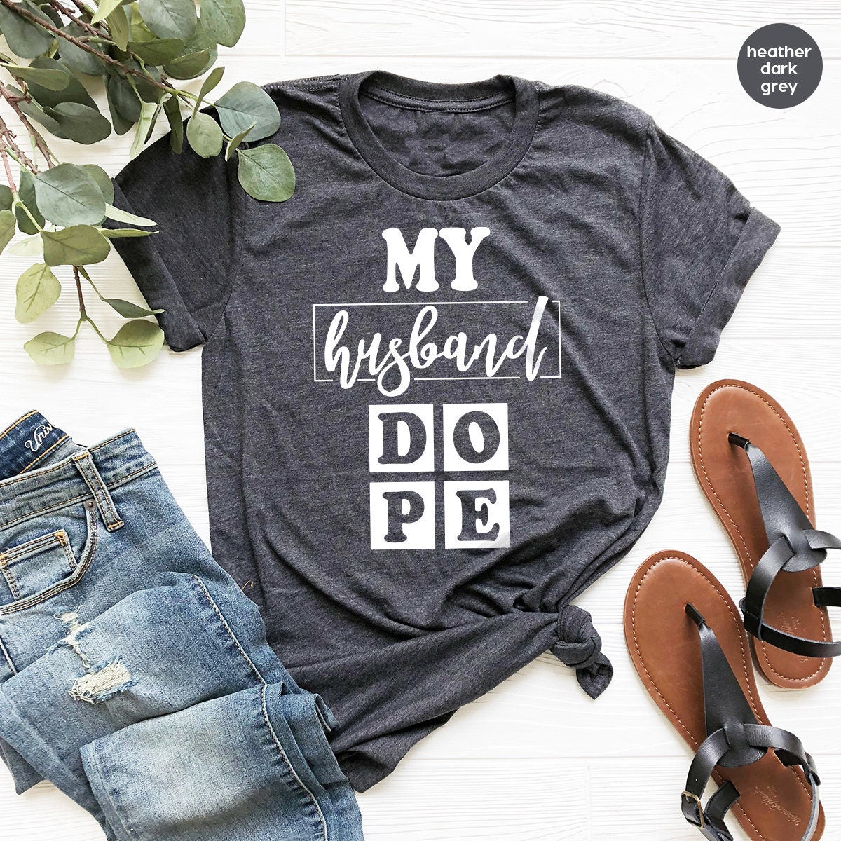 My Husband Dope Shirt, Husband Gifts, Funny Husband T-Shirt
